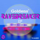 Goldens - Ravebreaker (Original Mix)