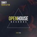 SMKY - Never Let Go (Piano Mix)