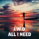 I.W.O - All I Need