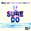 Wavy dot. - U Sure Do (Extended Mix)