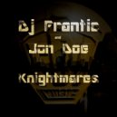 DJ Frantic & Jon Doe - Knightmares
