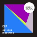 Ed Saez - Maschine