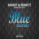 Randy & Renect - Here We Go (Original Mix)