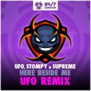 UFO, Stompy & Supreme - Here Beside Me