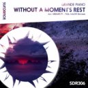 Grande Piano - Without A Moment\'s Rest (Paul Hader Remix)