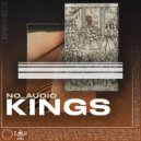 No_Audio - Kings (Extended Mix)