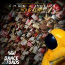 E.M.C.K. & Jay Frog - Your Love