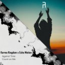 Karma Kingdom & Echo Motion - Count On Me