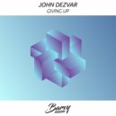 John Dezvar - Giving Up (Radio Edit)