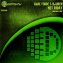 Karl Forde & DJJireh - Not Today