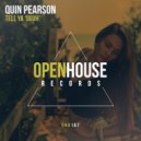 Quin Pearson - Tell Ya (Ouuh)