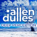 Allen Dulles - Deep Perception