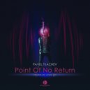 Pavel Tkachev - Point Of No Return