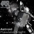 Astroid - Gladius (Original Mix)