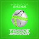 Max Bolotov - Space Acid (Radio Edit)