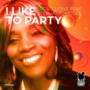 Lucius Lowe feat. Stephanie McDee - I Like To Party