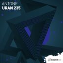AnTone - Uran 235 (Extended Mix)
