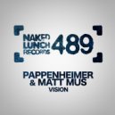 Pappenheimer & Matt Mus - Vision