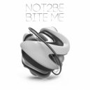 Not2be - Bite Me