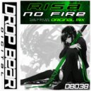 Risa - No Fire (Original Mix)