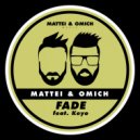 Mattei & Omich feat. Keyo - Fade