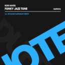 Rob Hayes - Funky Jazz Tune (Original Mix)