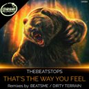 TheBeatStops - That's The Way You Feel