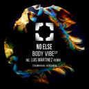 No Else - Body Vibe
