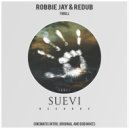 Robbie Jay & ReDub - Thrill (Original Mix)