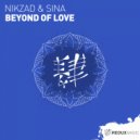 Nikzad & Sina - Beyond Of Love