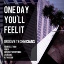 Groove Technicians - One Day You\'ll Feel It (Fekix Under The Wetherall Mix)