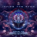 Starlab (IN) & Mono Sapiens - Inside The Atom (Original Mix)