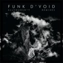 Funk D\'void - All Your Shit (Topology Hoi An Tribal Remix)