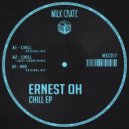 Ernest Oh - Chill (Jozef Conor Remix)