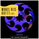 Mikael Reis - Roftt (Original Mix)
