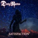 Dirty Retro - Satisfaction (Radio Edit)
