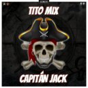 Tito Mix - Capitán Jack (Radio Mix)