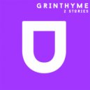 Grinthyme - 2 Stories