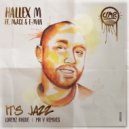 Hallex M Feat. MdCL & E-Man - It\'s Jazz (Lorenz Rhode Instrumental Remix)