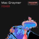 Mac Graymer - Fisher