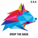 S.D.A - Drop The Bass