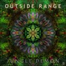 Outside Range - Jungle Demon (Original Mix)