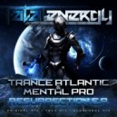 Trance Atlantic & Mental Pro - Resurrection