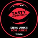 Disko Junkie - Love Junkie