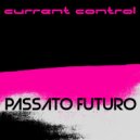 Current Control - Intermissions (For Your Pleasure)