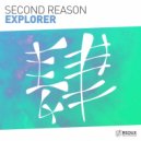Second Reason - Explorer