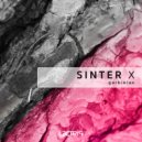 Sinter X - Touch Deep