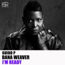 Guido P & Dana Weaver - I'm Ready