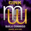 Gink - Baila Conmigo (Dance With Me)