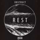 Obstruct - Rest Well (Original Mix)